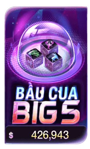 bầu cua big 5